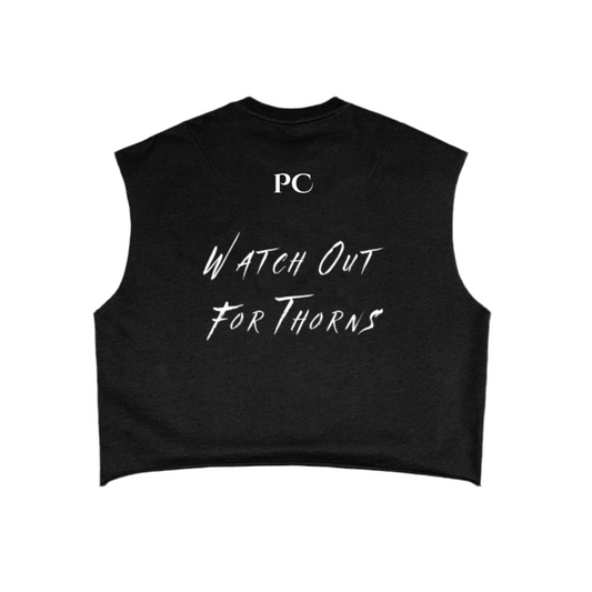 “WATCH OUT FOR THORNS” French Terry Tank