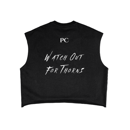 "WATCH OUT FOR THORNS" French Terry Tank